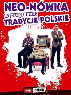 Kabaret Neo-Nówka: Tradycje Polskie w Stalowej Woli