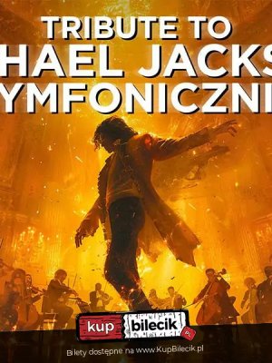 Michael Jackson Symfonicznie w Jasionce