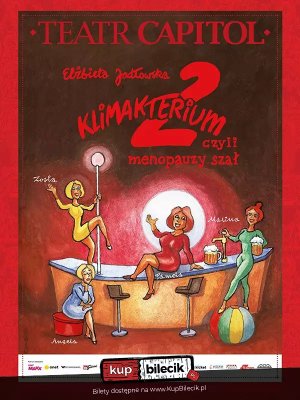 Klimakterium 2 - spektakl komediowy w Krośnie