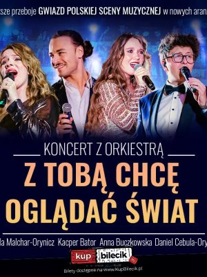 Koncert 'Z Tobą chcę oglądać świat' w Stalowej Woli