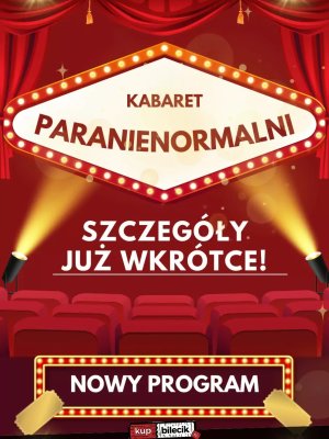 Kabaret Paranienormalni - Spektakl „2024” w Rzeszowie