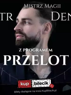 PRZELOT: Magiczne Show w Przemyślu