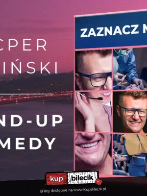 Kacper Ruciński: Zaznacz mosty - Stand-up w Rzeszowie