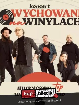 Wychowani na winylach - koncert w Rzeszowie