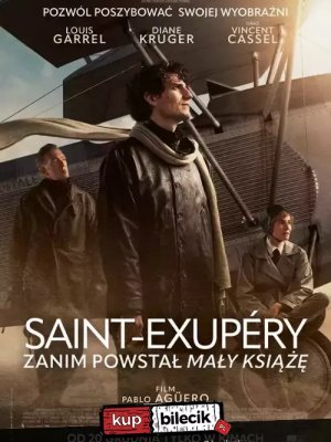 Saint-Exupéry. Zanim powstał Mały Książę