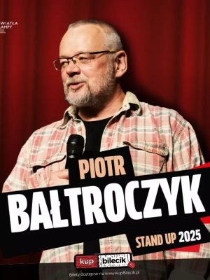 Stand-up: Piotr Bałtroczyk w Sanoku