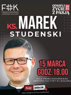 Spotkanie z Ks. Markiem Studenskim w Leżajsku