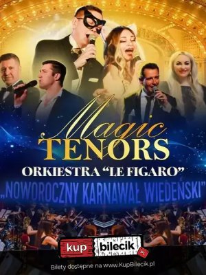 Magic Tenors - koncert w Jarosławiu